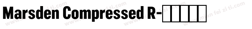 Marsden Compressed R字体转换
